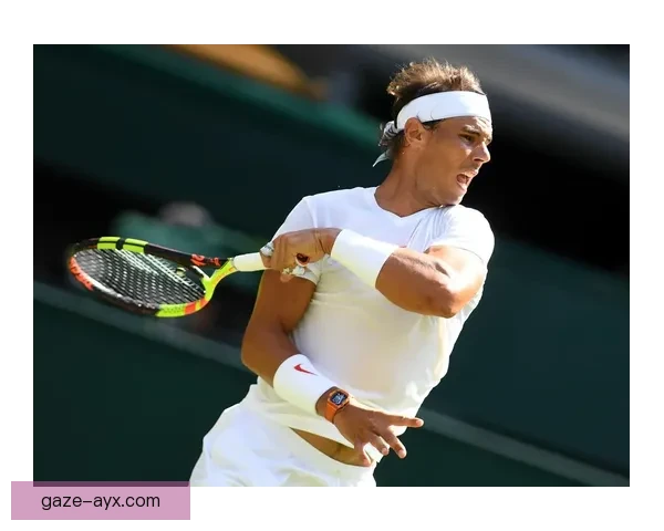 纳达尔宣布因伤退赛 温网连胜纪录告一段落 对未来赛季充满信心