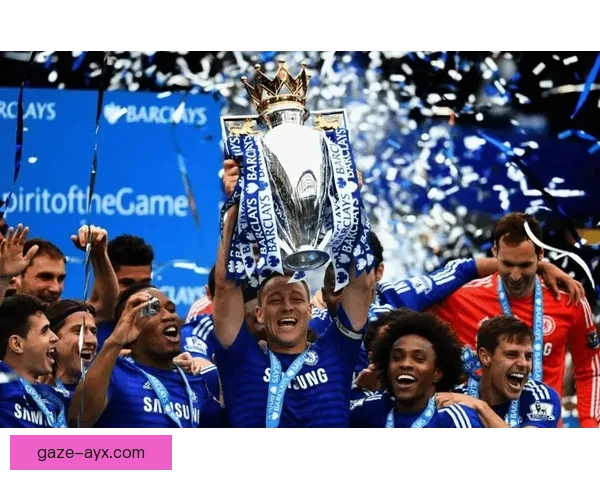 切尔西足球俱乐部辉煌历程与未来发展战略全面解析